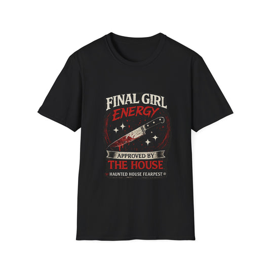 Final Girl Energy Shirt | Approved by the House Horror Tee | Retro Slasher Aesthetic T-Shirt | Haunted House FearFest®