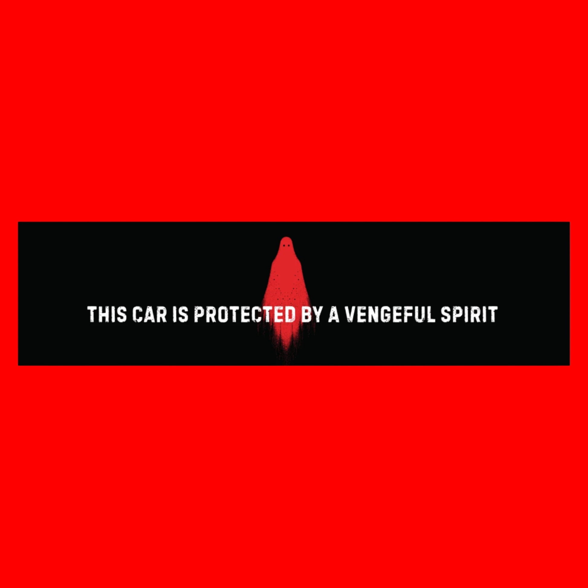 Sticker with red silhouette and text 'This car is protected by a vengeful spirit' on a black background